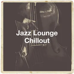 Jazz Lounge Chillout