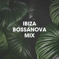 Ibiza bossanova mix