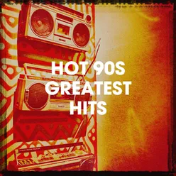 Hot 90S Greatest Hits