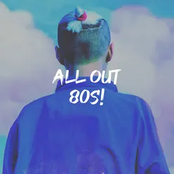 All Out 80s!