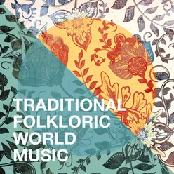 Traditional Folkloric World Music