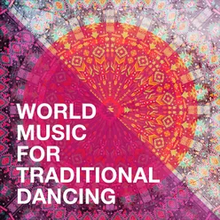 World Music for Traditional Dancing