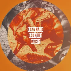 Laid Back Country Music