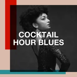 Cocktail Hour Blues