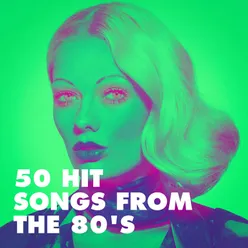 50 Hit Songs from the 80's