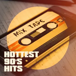 Hottest 90's Hits