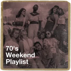 70's Weekend Playlist