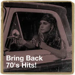 Bring Back 70's Hits!