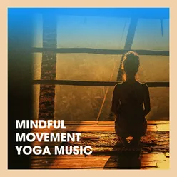 Mindful Movement Yoga Music