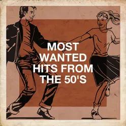 Most Wanted Hits from the 50's