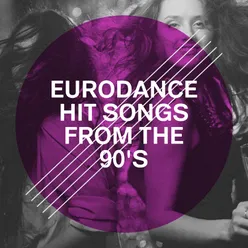 Eurodance Hit Songs from the 90's