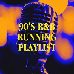 90's R&B Running Playlist