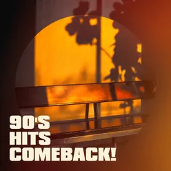 90's Hits Comeback!