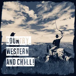Country, Western and Chill!