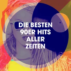 Die besten 90er Hits aller Zeiten