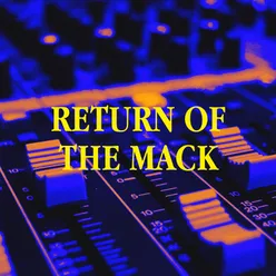 Return of the Mack