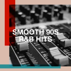 Smooth 90s R&B Hits