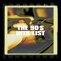 The 90's Hits List
