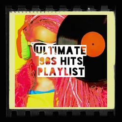Ultimate 90s Hits Playlist