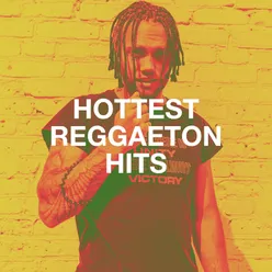 Hottest Reggaeton Hits
