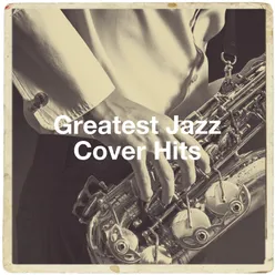 Greatest Jazz Cover Hits
