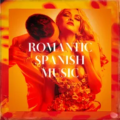 Romantic Spanish Music