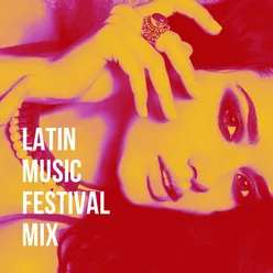 Latin Music Festival Mix