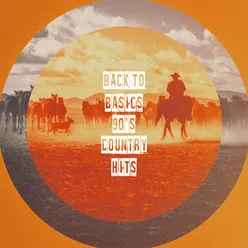 Back to Basics 90's Country Hits