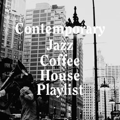 Contemporary Jazz Coffee House Playlist