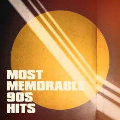 Most Memorable 90s Hits