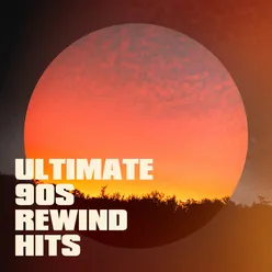 Ultimate 90s Rewind Hits