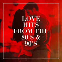 Love Hits from the 80's & 90's