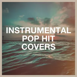 Instrumental Pop Hit Covers