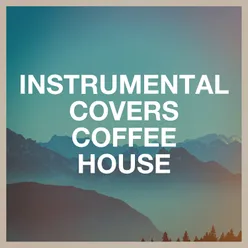 Instrumental Covers Coffee House