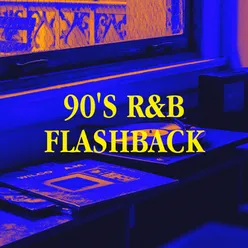 90's R&B Flashback