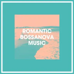 Romantic Bossanova Music