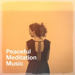 Peaceful Meditation Music