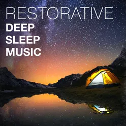 Restorative Deep Sleep Music