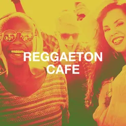 Reggaeton Cafe