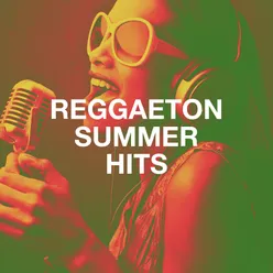 Reggaeton Summer Hits