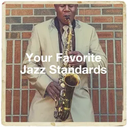 Your Favorite Jazz Standards