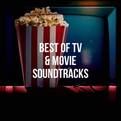 Best of TV & Movie Soundtracks