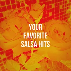 Your Favorite Salsa Hits