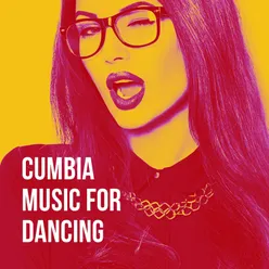 Cumbia Music for Dancing