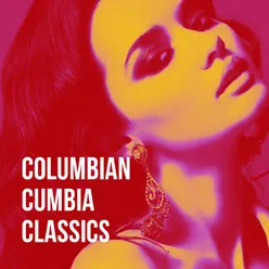 Columbian Cumbia Classics