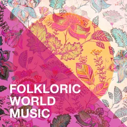 Folkloric World Music