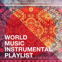 World Music Instrumental Playlist