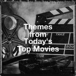 Themes from Today's Top Movies