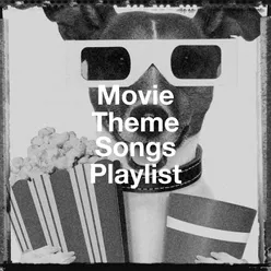 Movie Theme Songs Playlist