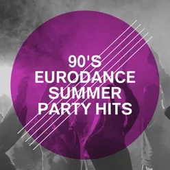 90's Eurodance Summer Party Hits